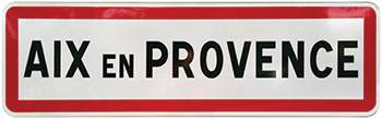 How To Pronounce Aix-en-Provence City Sign